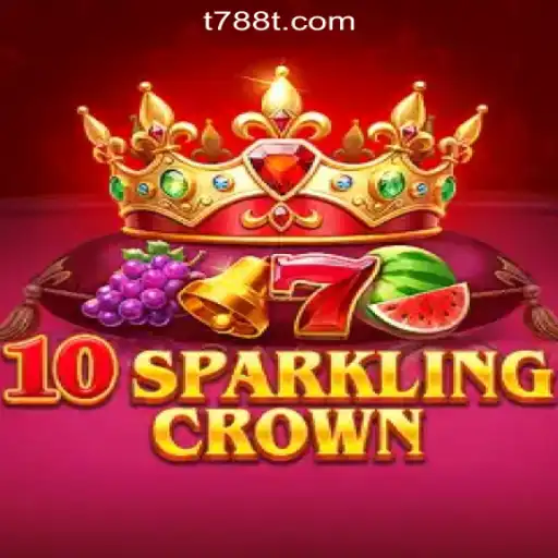 The Exciting World of 10SparklingCrown: Your Ultimate Guide to 788T.COM Oficial Slots Brasil #1